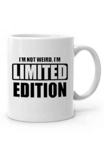 Farklı Tasarım Kupa Bardaklar- I M Not Weird I M Limited Edition